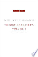 Theory of society Niklas Luhmann ; translated by Rhodes Barrett.