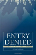 Entry denied : controlling sexuality at the border / Eithne Luibhéid.