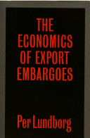 The economics of export embargoes : the case of the US-Soviet grain suspension /