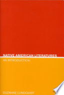 Native American literatures : an introduction / Suzanne Evertsen Lundquist.