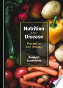 Nutrition and disease : prevention and therapy / by Kenneth Lundstrom.