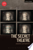 The secret theatre /