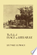 The role of place in literature / Leonard Lutwack.