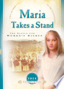 Maria takes a stand : the battle for women's rights /