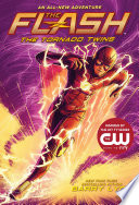 The Flash : the tornado twins /