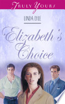 Elizabeth's choice /