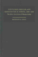 Individuals, families, and communities in Europe, 1200-1800 : the urban foundations of western society / Katherine A. Lynch.