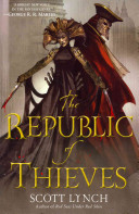 The Republic of Thieves / Scott Lynch.