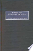 IQ and the wealth of nations / Richard Lynn and Tatu Vanhanen.