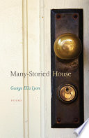 Many-storied house : poems /