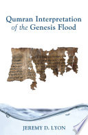 Qumran interpretation of the Genesis flood /