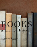 Books : a living history / Martyn Lyons.