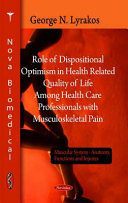Role of dispositional optimism in health related quality of life among health care professionals with musculoskeletal pain /