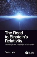 The road to Einstein's relativity : following in the footsteps of the giants /