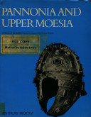 Pannonia and Upper Moesia : a history of the middle Danube provinces of the Roman Empire /