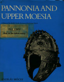 Pannonia and Upper Moesia : a history of the middle Danube provinces of the Roman Empire / András Mócsy ; translation edited by Sheppard Frere.