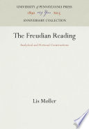 The Freudian Reading : Analytical and Fictional Constructions /
