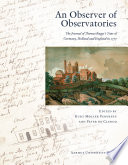 An Observer of Observatories : the Journal of Thomas Bugge's Tour of Germany, Holland and England in 1777.