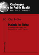 Malaria in Africa : challenges for control and elimination in the 21st century /