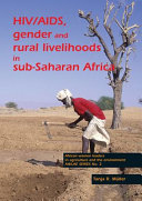 HIV/AIDS, gender and rural livelihoods in sub-Saharan Africa : an overview and annotated bibliography / Tanja R. Müller.