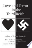 Love and terror in the Third Reich a tale of broken integrity.