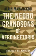 The Negro Grandsons of Vercingetorix /