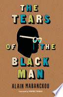 The tears of the black man /