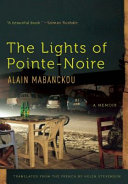 The lights of Pointe-Noire : a memoir /