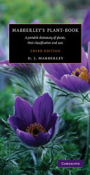 Mabberley's plant-book : a portable dictionary of plants, their classification and uses /