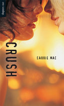 Crush / Carrie Mac.