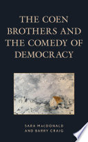 The Coen Brothers and the comedy of democracy /