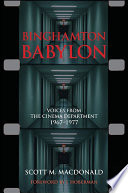 Binghamton Babylon : voices from the cinema department, 1967-1977 /