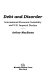 Debt and disorder : international economic instability and U.S. imperial decline / Arthur MacEwan.