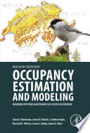Occupancy estimation and modeling : inferring patterns and dynamics of species occurrence /