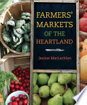 Farmers' markets of the heartland /