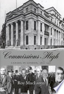 Commissions high Canada in London, 1870-1971 / Roy MacLaren.