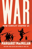 War : how conflict shaped us /