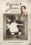 Dearest Jean : Rose Macaulay's letters to a cousin / Martin Ferguson Smith.