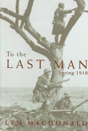 To the last man : spring 1918 /