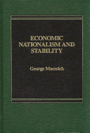 Economic nationalism and stability / by George Macesich.