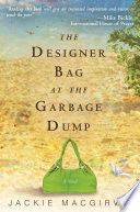 The designer bag at the garbage dump /