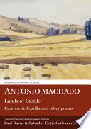 Lands of Castile : Campos de Castilla and other poems /