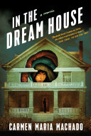 In the dream house : a memoir /