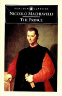 The prince / Niccolò Machiavelli ; translated with notes by George Bull ; with an introduction by Anthony Grafton.