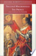 The prince / Niccolò Machiavelli ; translated and edited by Peter Bondanella ; with an introduction by Maurizio Viroli.