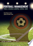 Football management : liderar, comunicar, planificar, motivar, rendir /