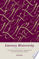 Literary historicity : literature and historical experience in eighteenth-century Britain /