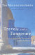 Travels with a tangerine : a journey in the footnotes of Ibn Battutah / Tim Mackintosh-Smith.