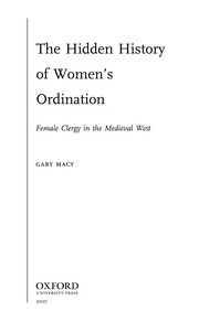 The hidden history of women's ordination : female clergy in the medieval West /