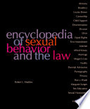 Encyclopedia of sexual behavior and the law / Robert L. Maddex.